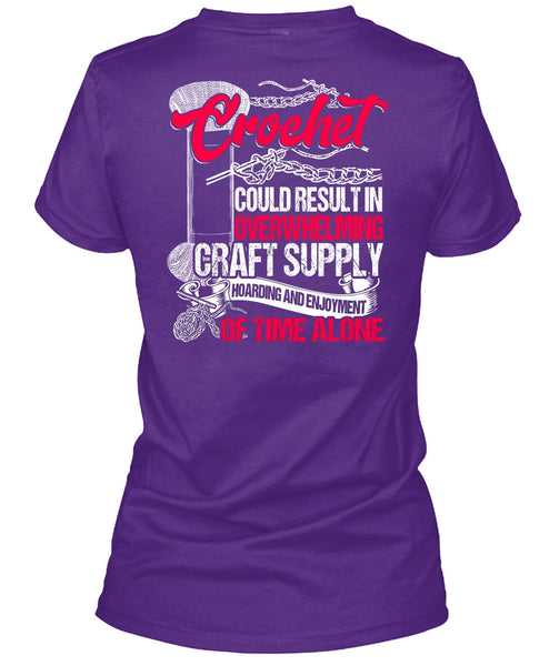 Crochet Could Result T Shirt, Being A Knitter T Shirt