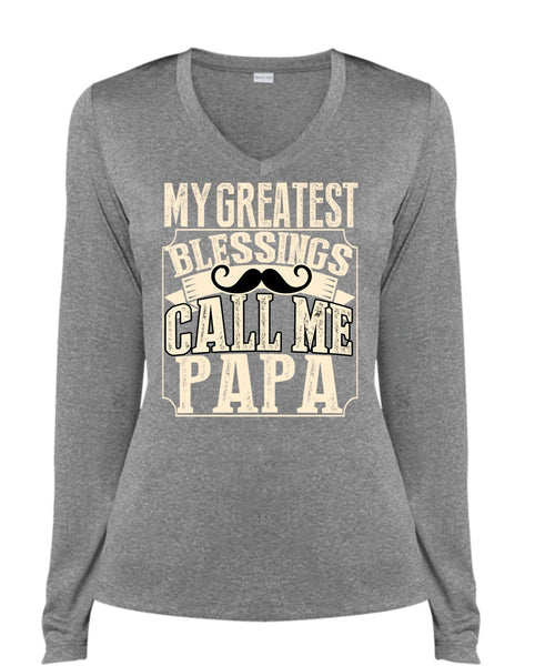 My Greatest Blessings Call Me Papa T Shirt, Being A Papa T Shirt, Cool Shirt (Ladies LS Heather V-Neck)