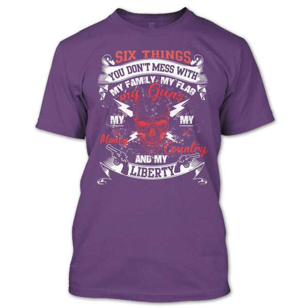 Six Things You Don't Mess With T Shirt, My Guns My Money T Shirt