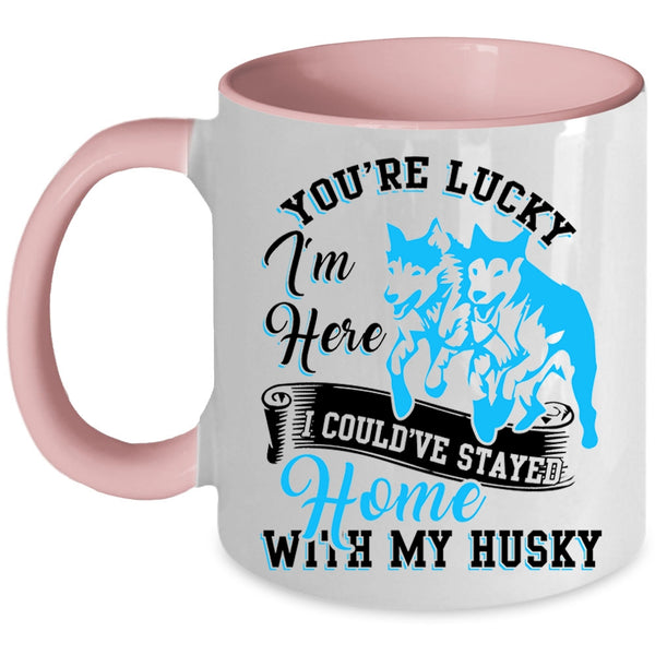 Cute Husky Coffee Mug, I Could've Stayed Home With My Husky Accent Mug