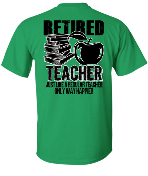 Retired Teacher T Shirt, I Love Teaching T Shirt