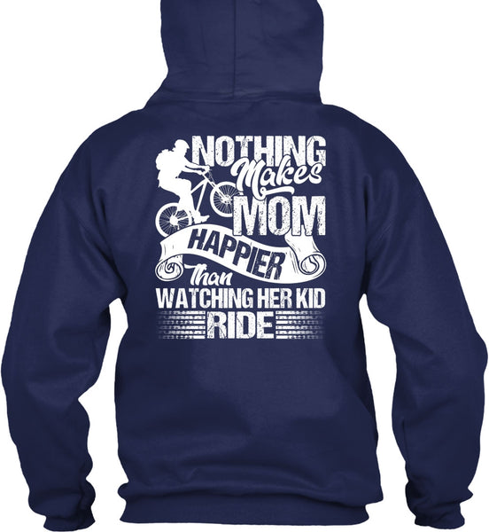 Watching Her Kid Ride T Shirt, Makes Mom Happier T Shirt