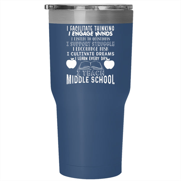I Teach Middle School Tumbler 30 oz Stainless Steel, I Cultivate Dreams I Learn Every Day Travel Mug