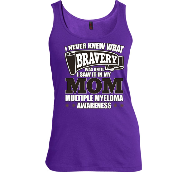 I Never Knew What Bravery T Shirt, I Saw It In My Mom T Shirt, Cool T Shirt