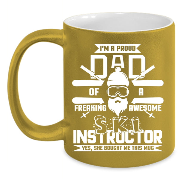 I'm A Proud Dad Of A Ski Instructor Coffee Mug, Cute Ski Instructor Coffee Cup