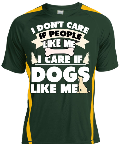 I Care If Dogs Like Me T Shirt, I Don't Care T Shirt, Cool Shirt