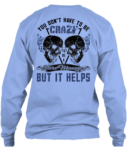 Crazy To Be A Store Manager T Shirt, I Love Manager T Shirt