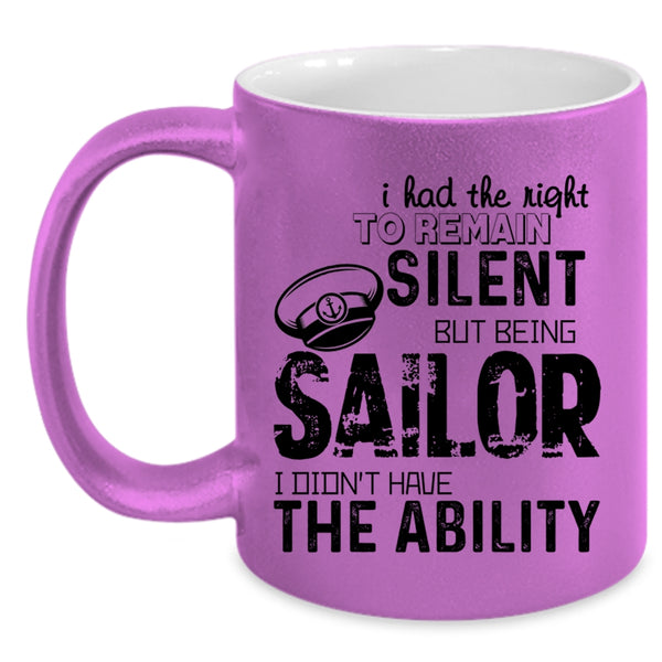 Being Sailor Coffee Mug, I Had The Right To Remain Silent Accent Mug