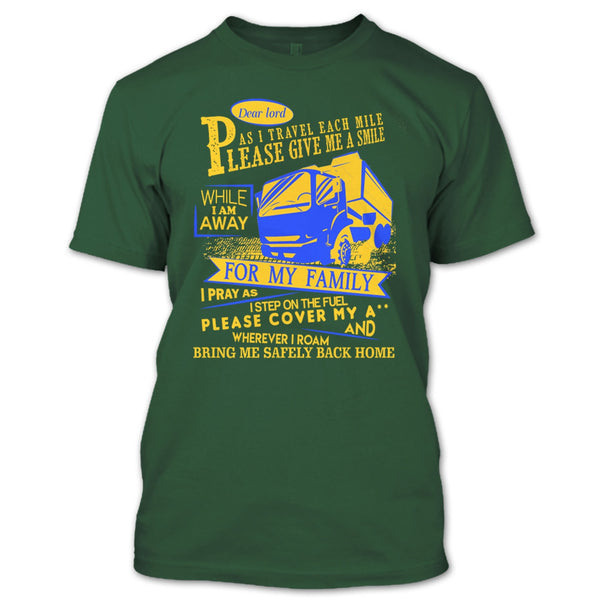 Please Give Me A Smile T Shirt, I Am A Trucker T Shirt