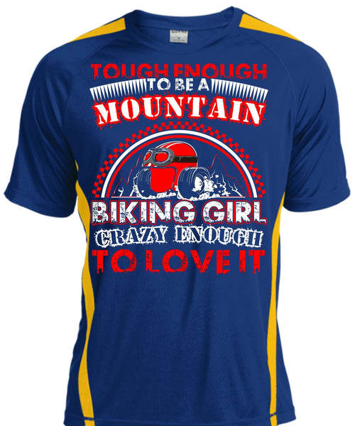 Mountain Biking Girl T Shirt, Crazy Enough To Love It T Shirt, Cool Shirt