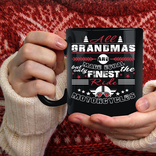 Onlt The Finest Grandmas Ride Motorcycles Coffee Mug, Cute Coffee Cup