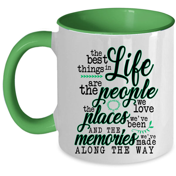 Cute Gift Coffee Mug, The Best Things In Life Accent Mug
