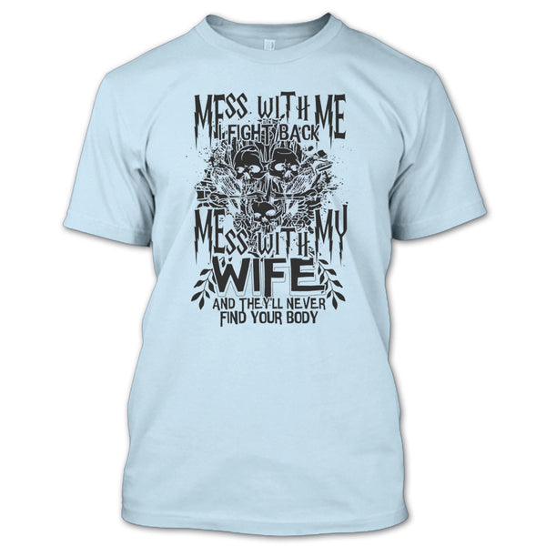 Mess With Me I Fight Back T Shirt, Coolest Husband T Shirt