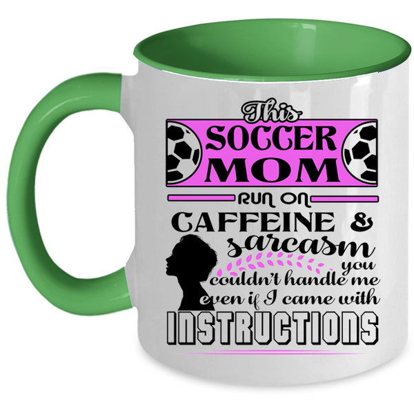 Funny Soccer Mom Coffee Mug, This Soccer Mom Run On Caffeine Accent Mug