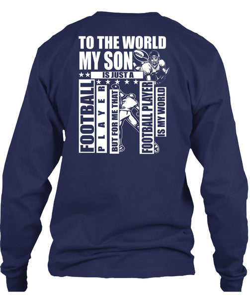 To The World My Son T Shirt, Football Player T Shirt