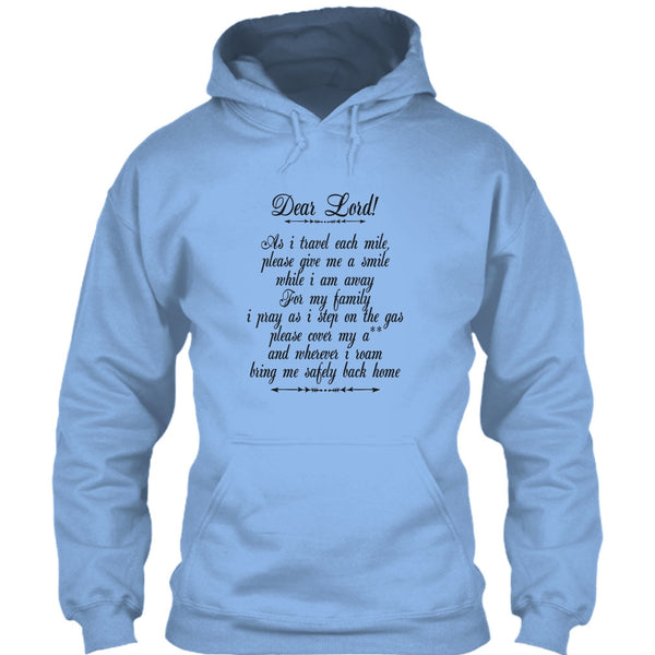 Dear Lord T Shirt, I Am A Trucker T Shirt