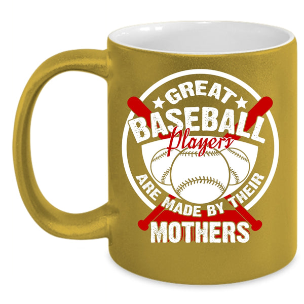 Great Baseball Players Coffee Mug, Cool Baseball Mom Coffee Cup
