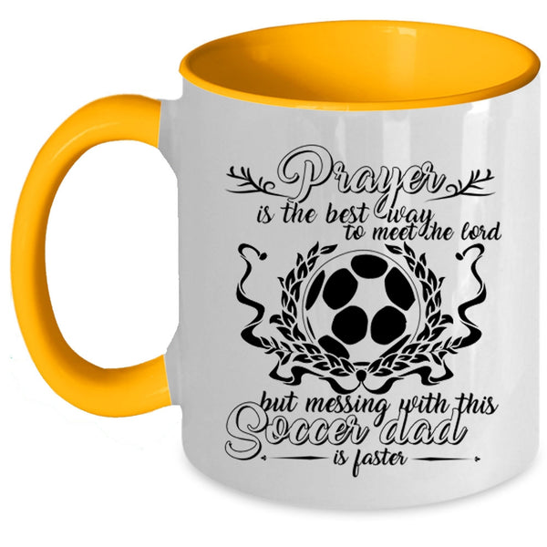 Awesome Daddy Coffee Mug, Don't Mess With This Soccer Dad Accent Mug
