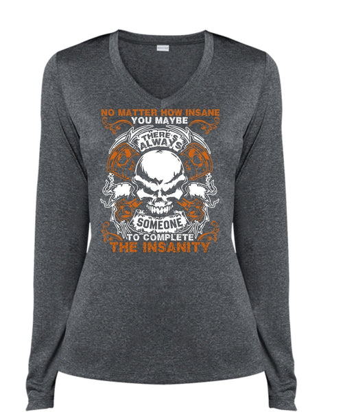 No Matter How Insane T Shirt, Being A Mechanic T Shirt, Cool Shirt (Ladies LS Heather V-Neck)