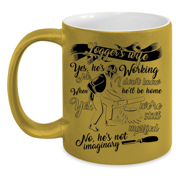 Cool Just Married Coffee Mug, Logger's Wife Accent Mug
