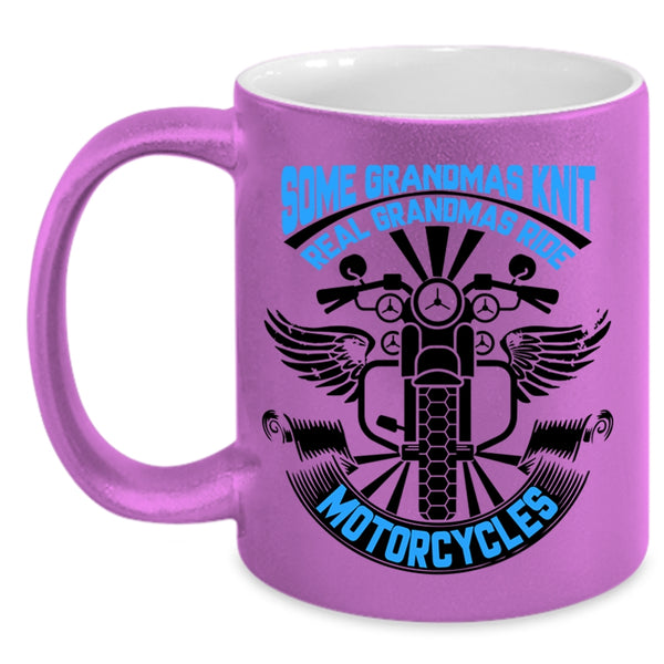 Real Grandmas Ride Motorcycles Coffee Mug, Some Grandmas Knit Accent Mug