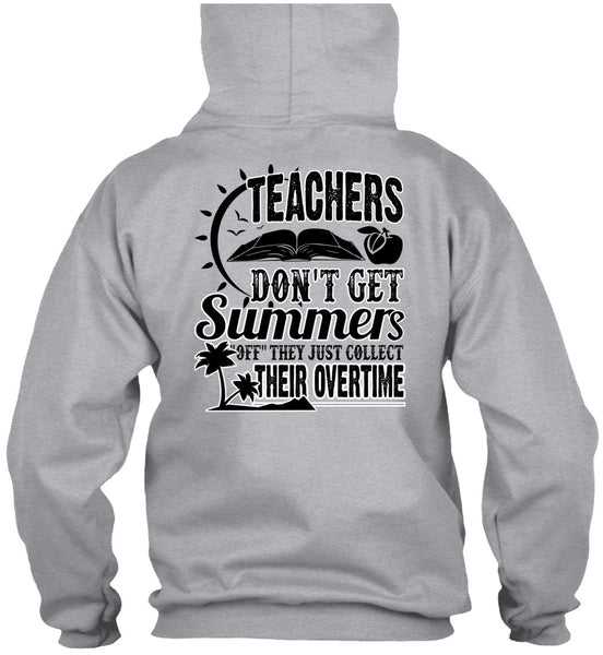 Teachers Don't Get Summers T Shirt, I Love Teaching T Shirt
