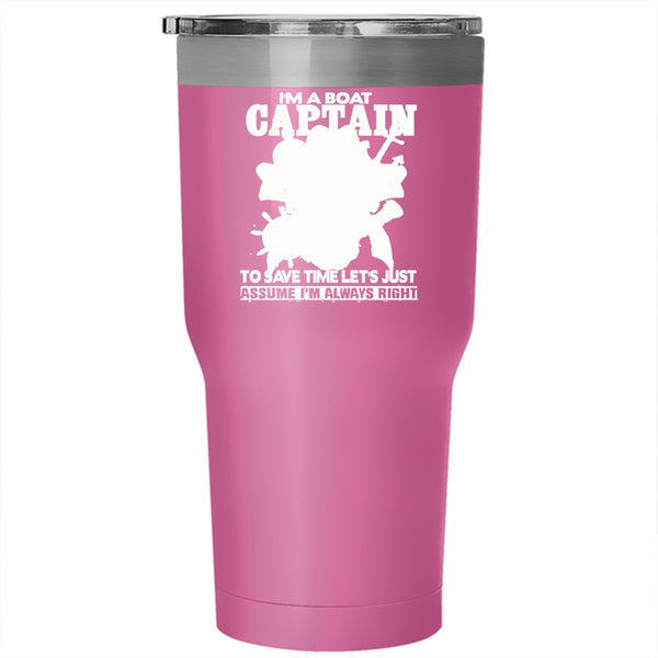 I'm A Boat Captain Tumbler 30 oz Stainless Steel, Cool Gift For Sailors Travel Mug