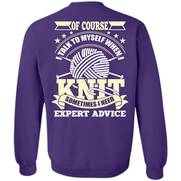 I Need Expert Advice T Shirt, I Love Knit Sweatshirt