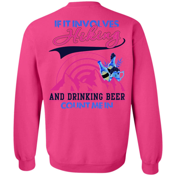 I Love Hiking T Shirt, If It Involves Hiking Sweatshirt