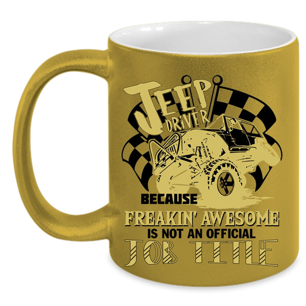 Not An Official Job Title Coffee Mug, Jeep Driver Accent Mug