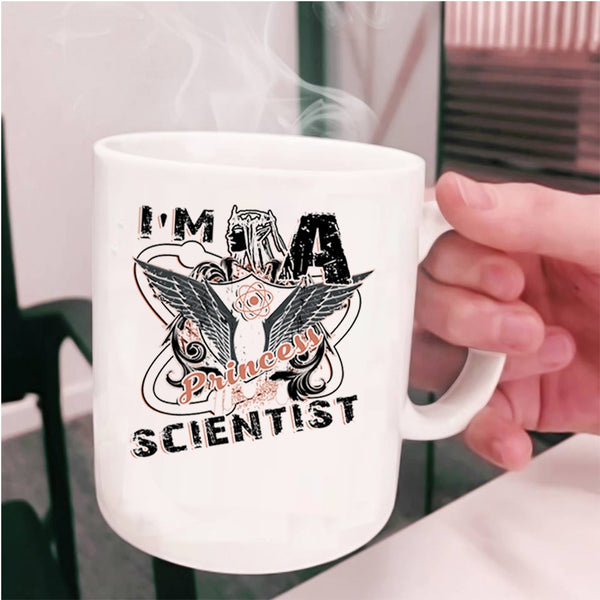 Cool Gift For My Daughter Coffee Mug, I'm A Princess Scientist Cup