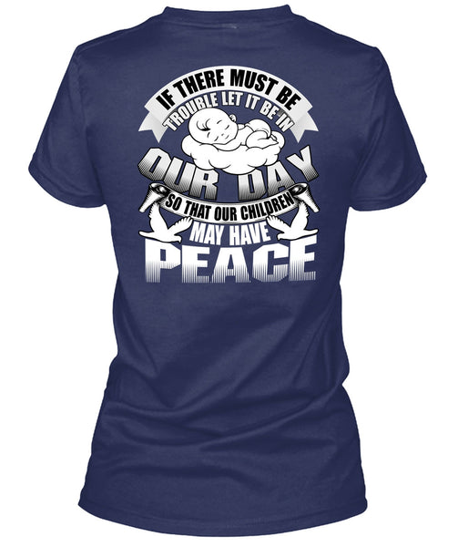 Children May Have Peace T Shirt, Being A Baby T Shirt