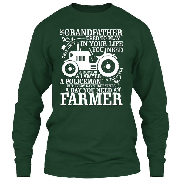 My Grandfather T Shirt, A Day You Need A Farmer T Shirt