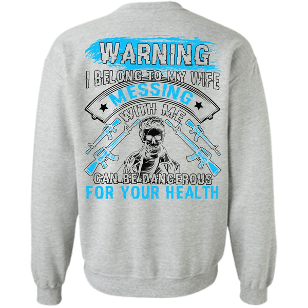 I Love Husband T Shirt, I Belong To My Wife Sweatshirt