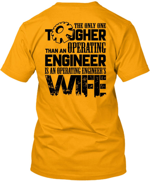 Operating Engineer's Wife T Shirt, Being A Husband T Shirt