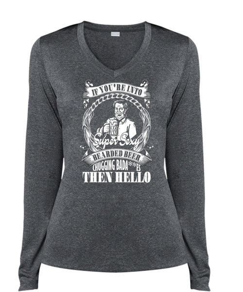 If You're Into Bearded Beer T Shirt, My Favorite T Shirt, Cool Shirt (Ladies LS Heather V-Neck)