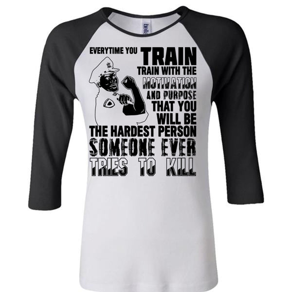 You Will Be The Hardest Person T Shirt, I Love Police T Shirt, Awesome T-Shirts