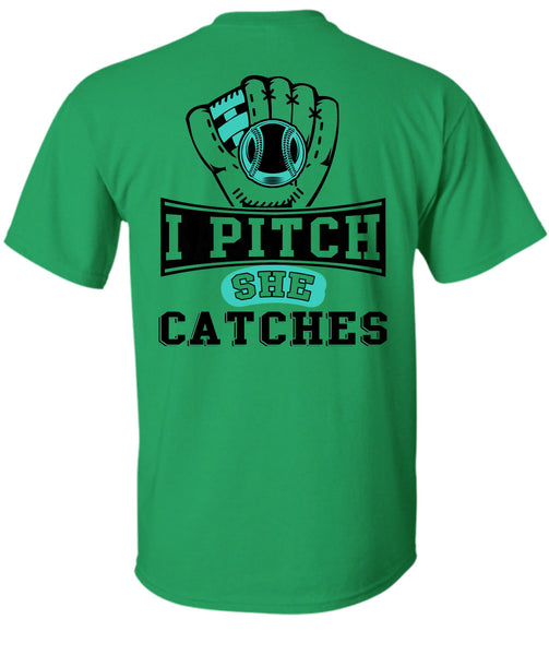 I Pitch She Catch T Shirt, Being A Baseball Player T Shirt