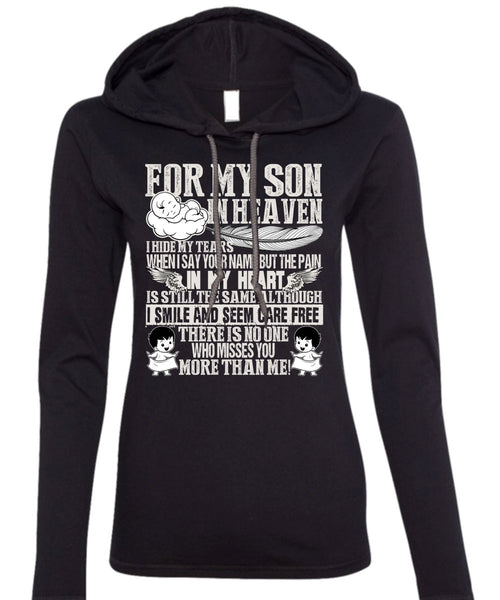 For My Son In Heaven T Shirt, Pain In My Heart T Shirt (Anvil Ladies Ringspun Hooded)