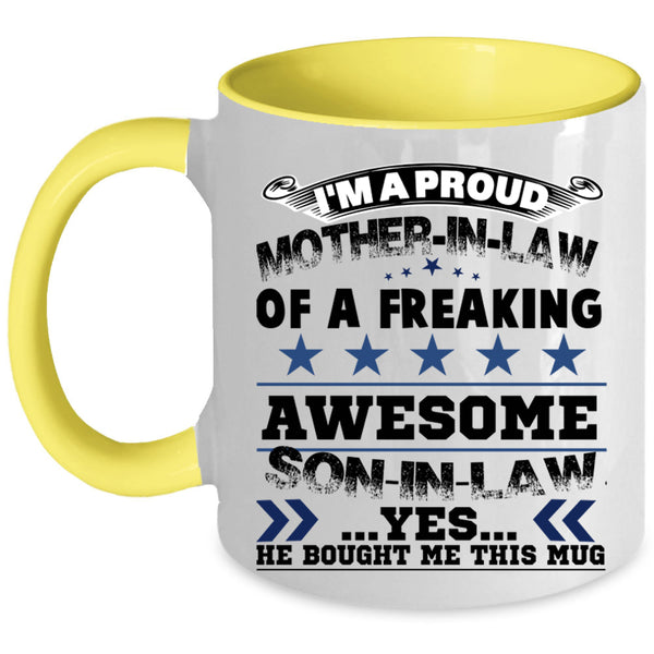 My Son Coffee Mug, I'm A Proud Mother In Law Of A Son In Law Accent Mug