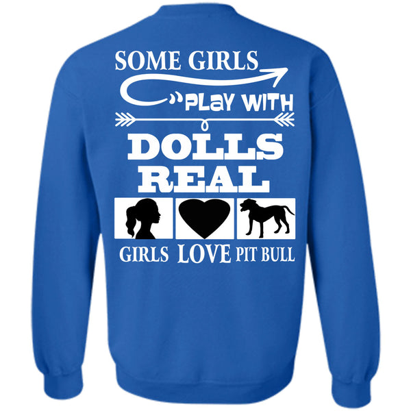 Real Girls Play Pit Bull T Shirt, I Love Dogs Sweatshirt