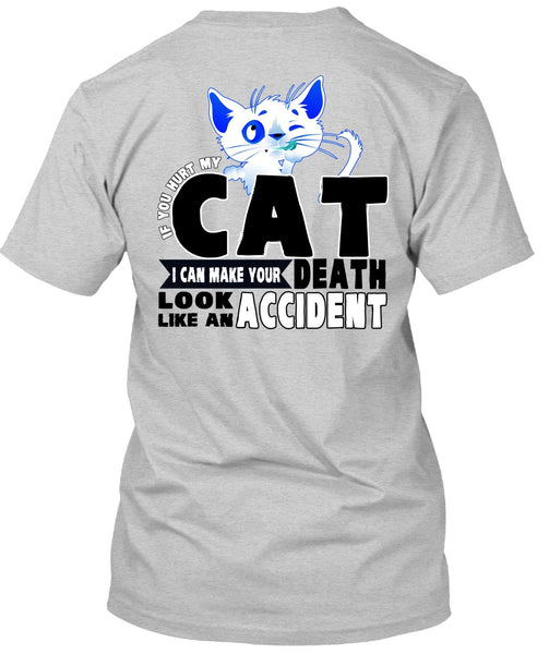 You Hurt My Cat T Shirt, I Love Cat T Shirt