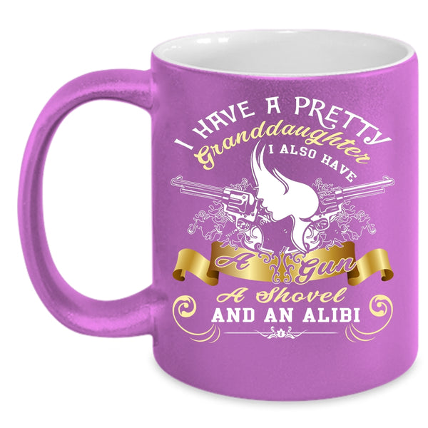 I Have A Pretty Granddaughter Coffee Mug, Cool Grandparent Coffee Cup