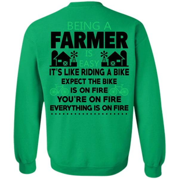 Being A Farmer T Shirt, Being A Farmer Is Easy Sweatshirt
