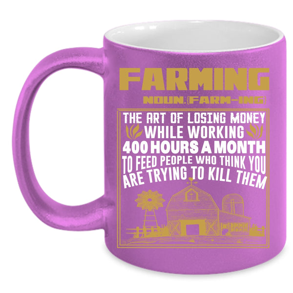 Farming Coffee Mug, Funny Gift For Farmer Coffee Cup