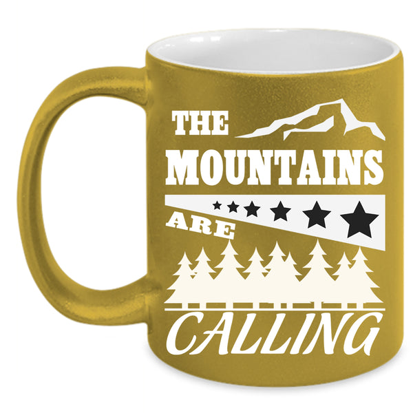 The Mountants Are Calling Coffee Mug, Outdoor Coffee Cup