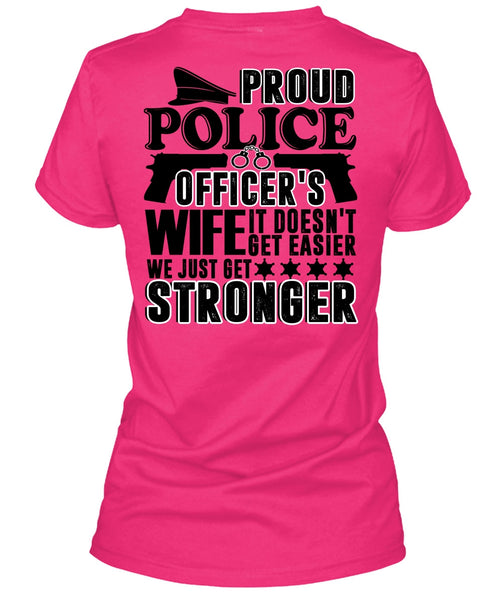 Proud Police Officer's Wife T Shirt, I Love Police T Shirt
