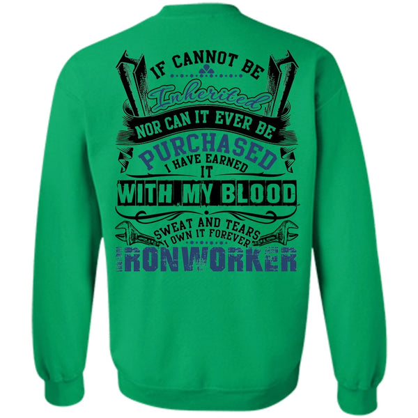 I Love Ironworker T Shirt, I Own It Forever Ironworker Sweatshirt