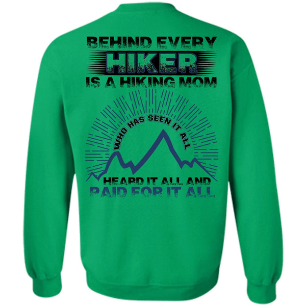 I Love Hiking T Shirt, Behind Every Hiker Is A Hiking Mom Sweatshirt