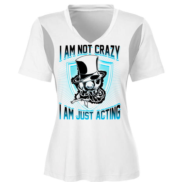 I Am Not Crazy T Shirt, I Love Actor T Shirt, Awesome T-Shirts